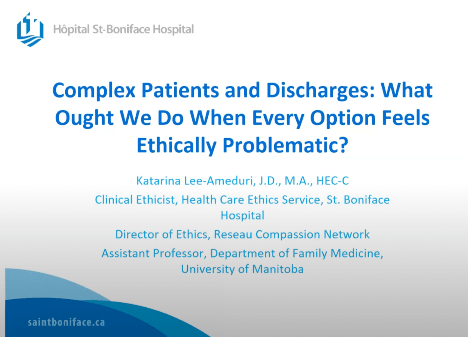 Complex Discharges Bioethics seminar explores complex discharges - St Paul's Hospital